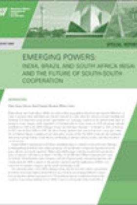 Emerging Powers: India, Brazil and South Africa (IBSA) and the Future of South-South Cooperation